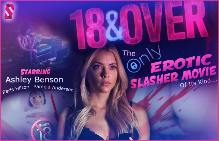 Erotic OnlyFans Slasher Movie - 18 And Over starring Ashley Benson